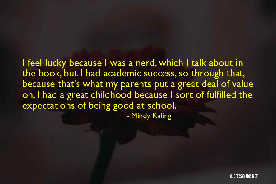 Being A Good Parents Quotes By Mindy Kaling