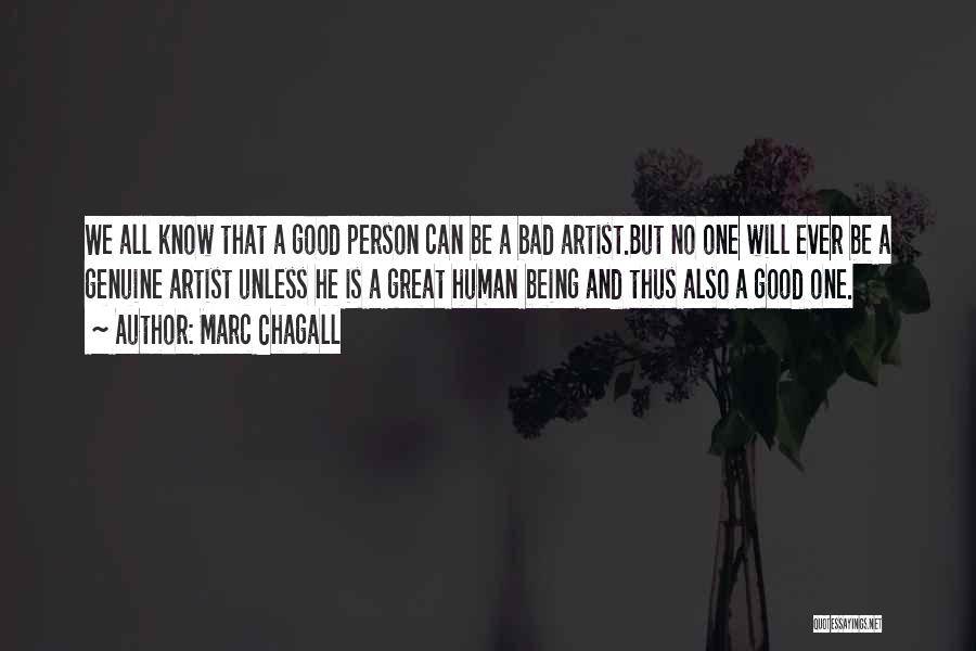 Being A Good Person Quotes By Marc Chagall