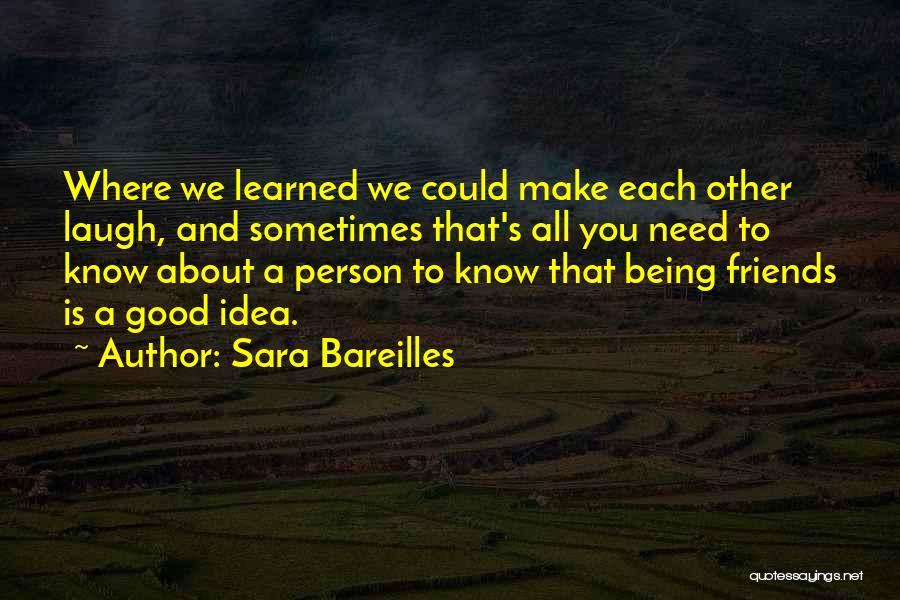 Being A Good Person Quotes By Sara Bareilles