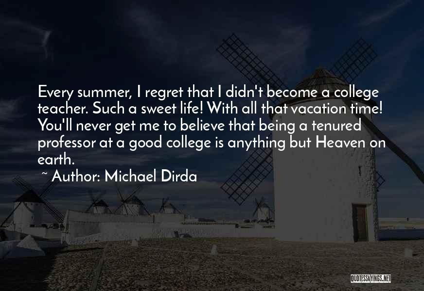 Being A Good Teacher Quotes By Michael Dirda