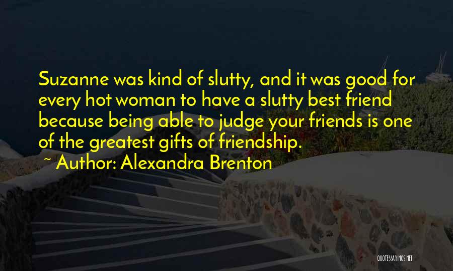 Being A Good Woman Quotes By Alexandra Brenton