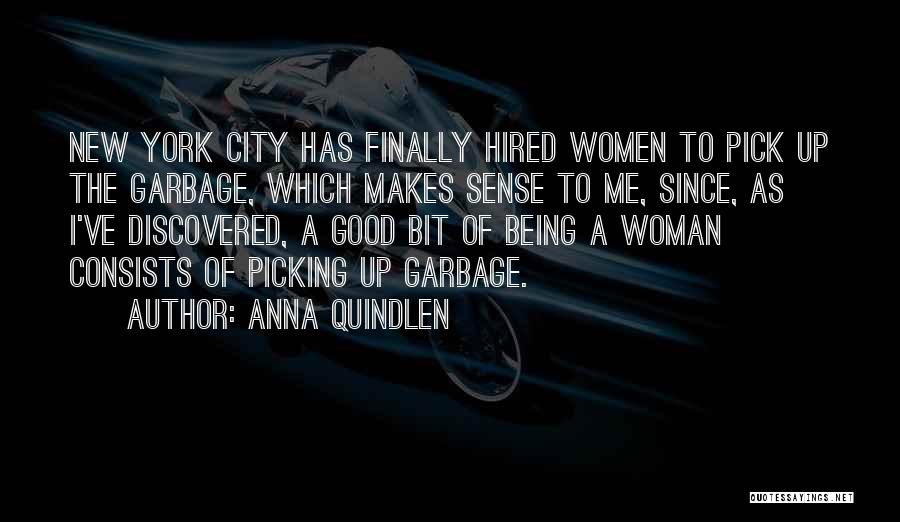 Being A Good Woman Quotes By Anna Quindlen