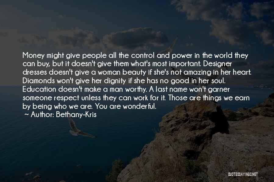 Being A Good Woman Quotes By Bethany-Kris