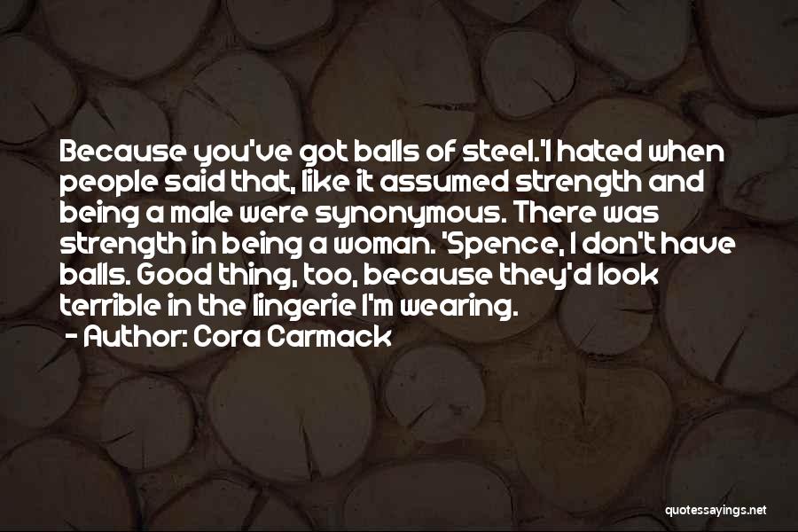 Being A Good Woman Quotes By Cora Carmack