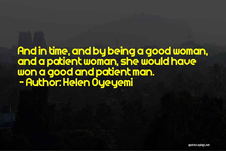 Being A Good Woman Quotes By Helen Oyeyemi