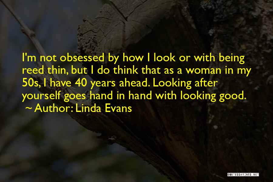 Being A Good Woman Quotes By Linda Evans