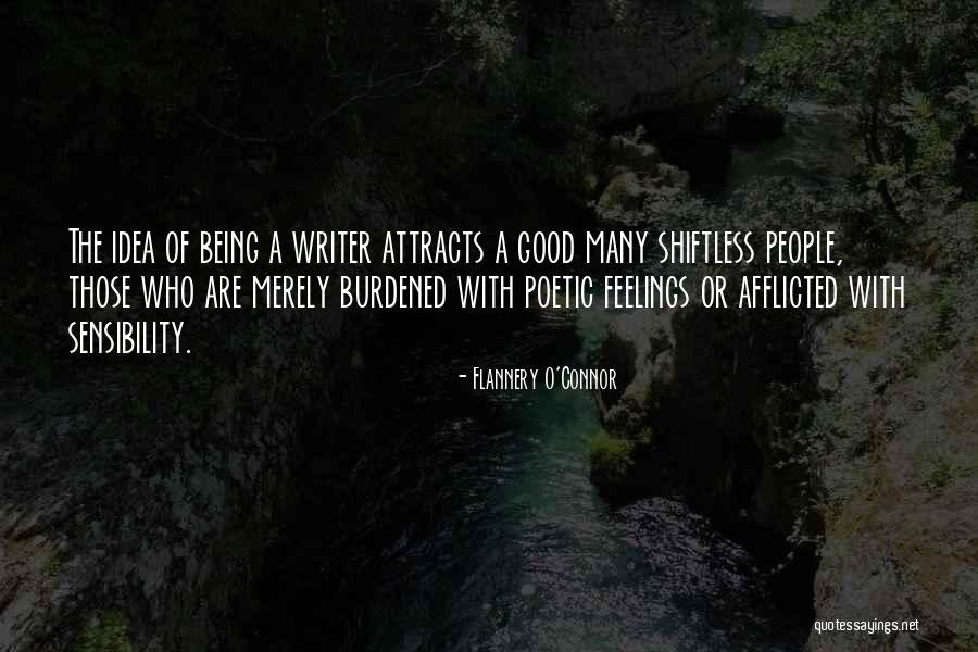 Being A Good Writer Quotes By Flannery O'Connor Being A Good Writer Quotes By Flannery O'Connor