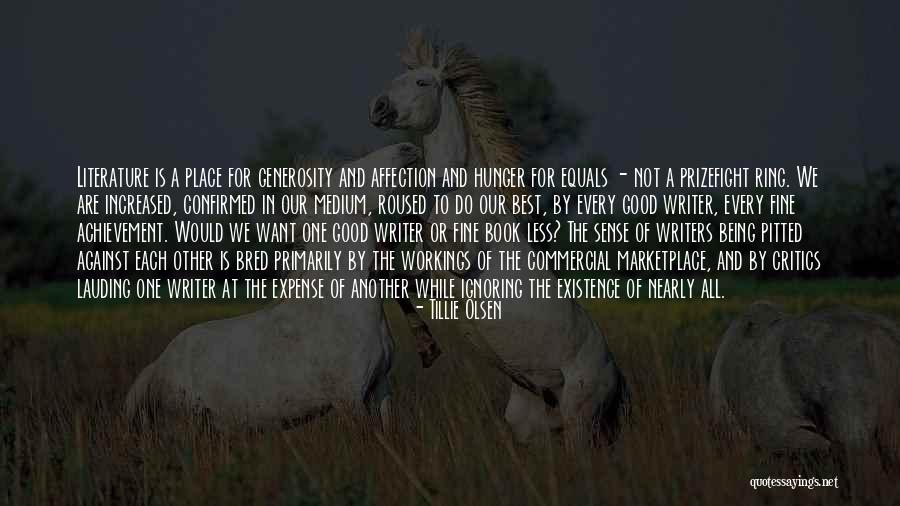 Being A Good Writer Quotes By Tillie Olsen Being A Good Writer Quotes By Tillie Olsen