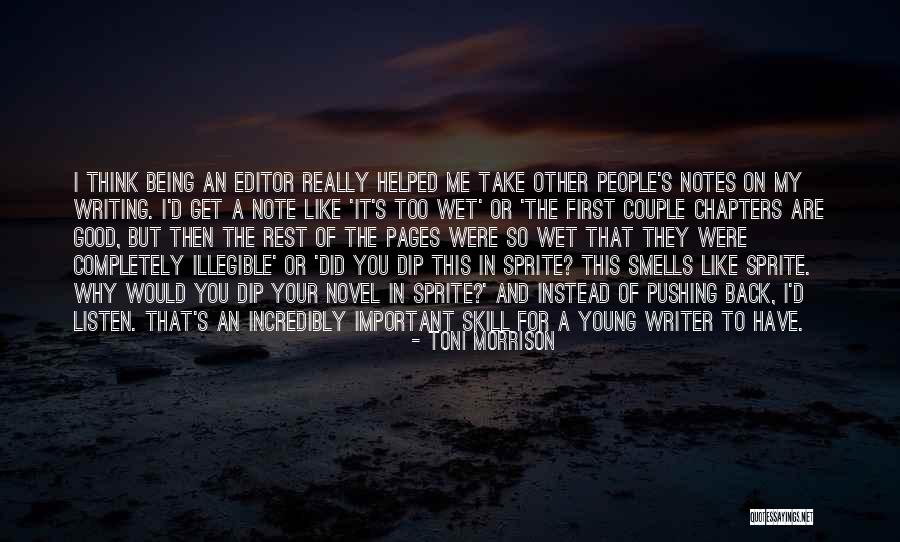Being A Good Writer Quotes By Toni Morrison Being A Good Writer Quotes By Toni Morrison