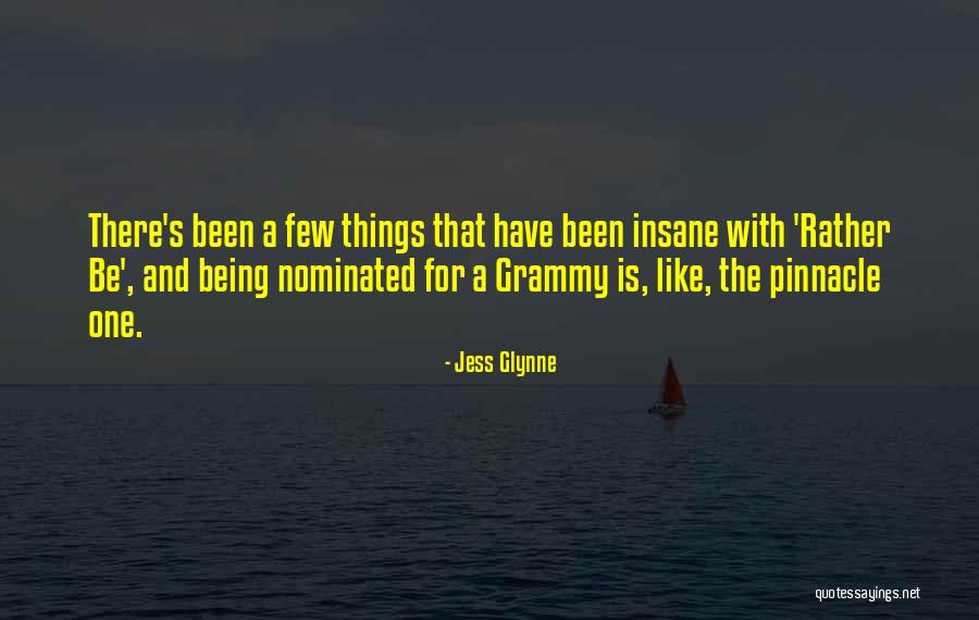 Being A Grammy Quotes By Jess Glynne Being A Grammy Quotes By Jess Glynne
