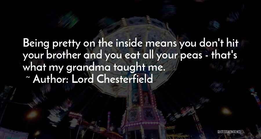 Being A Grandma Quotes By Lord Chesterfield