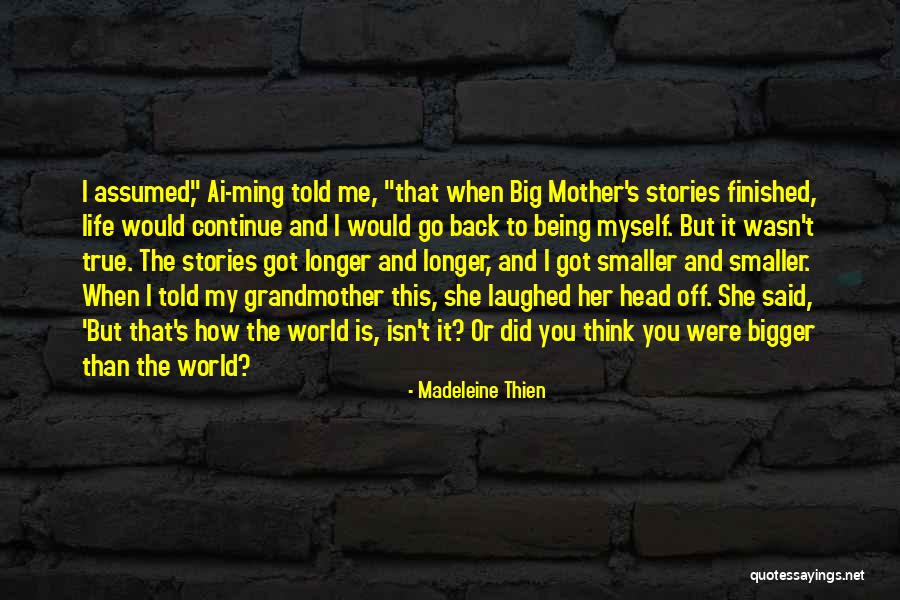 Being A Grandmother And Mother Quotes By Madeleine Thien