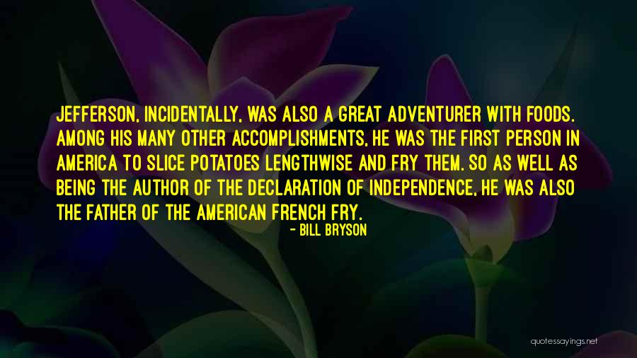Being A Great American Quotes By Bill Bryson Being A Great American Quotes By Bill Bryson