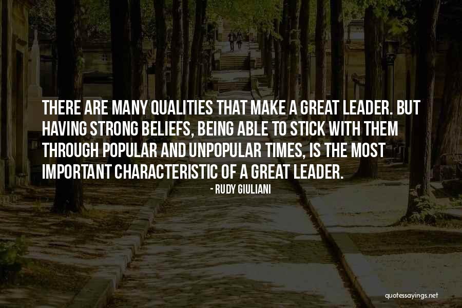 Being A Great Leader Quotes By Rudy Giuliani Being A Great Leader Quotes By Rudy Giuliani