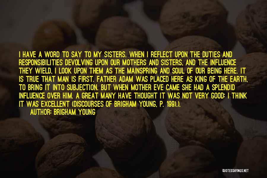 Being A Great Man Quotes By Brigham Young