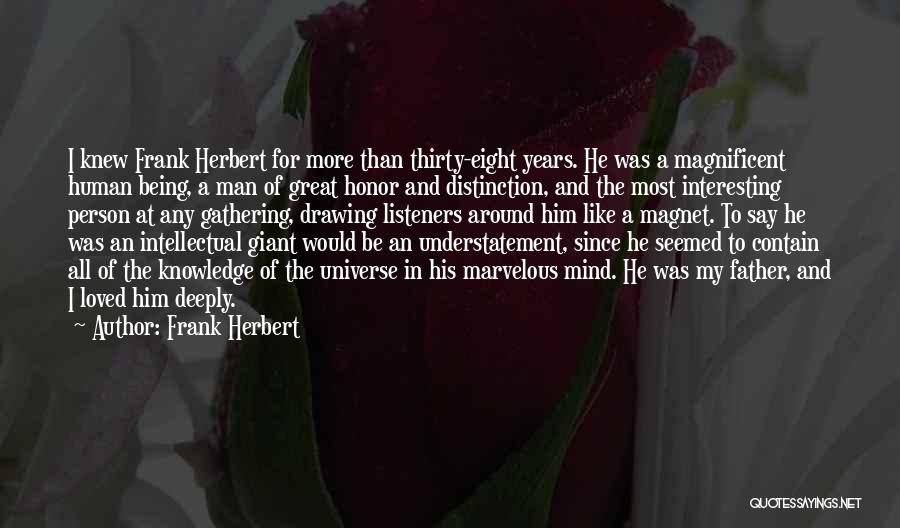 Being A Great Man Quotes By Frank Herbert