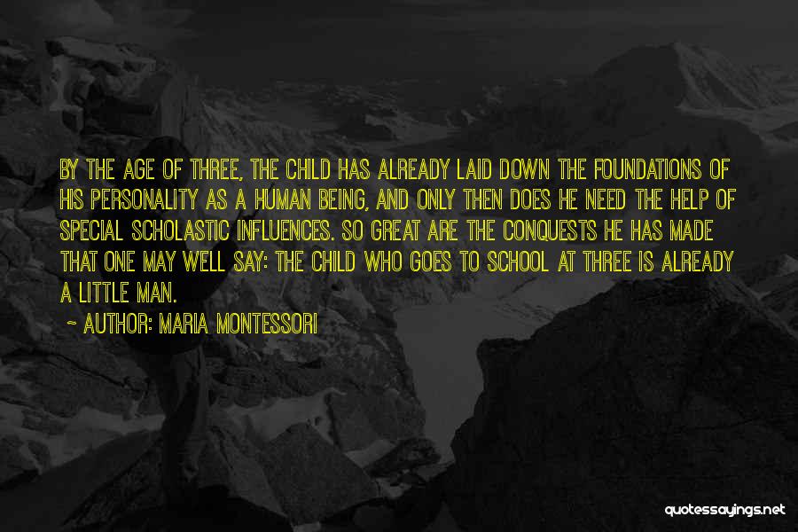 Being A Great Man Quotes By Maria Montessori