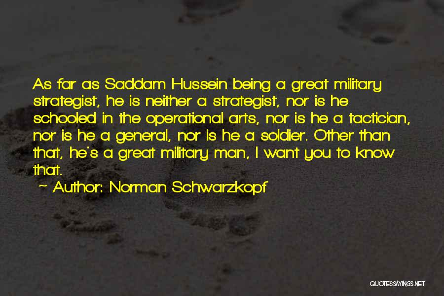 Being A Great Man Quotes By Norman Schwarzkopf