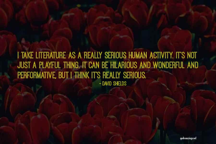 Being A Great Single Mother Quotes By David Shields Being A Great Single Mother Quotes By David Shields