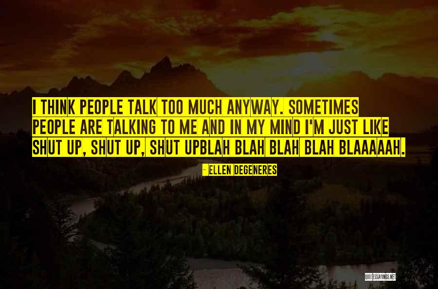 Being A Hot Mess Quotes By Ellen DeGeneres Being A Hot Mess Quotes By Ellen DeGeneres