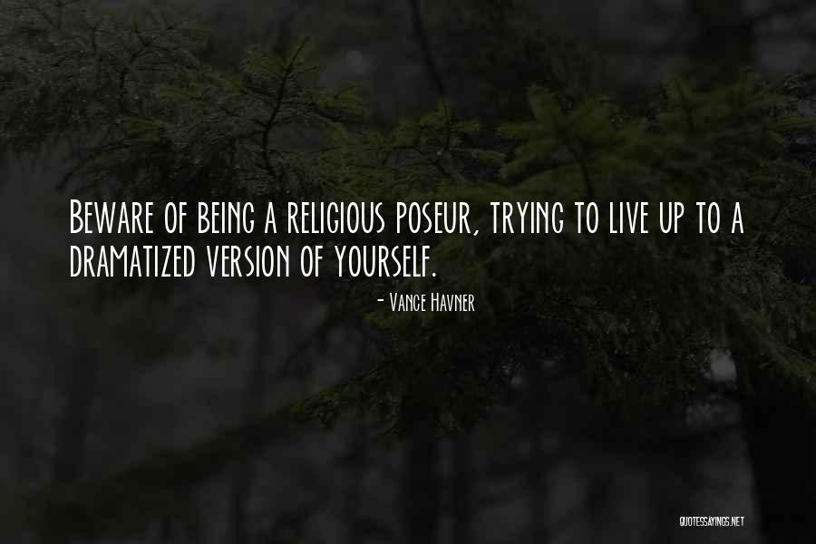 Being A Hypocrite Quotes By Vance Havner Being A Hypocrite Quotes By Vance Havner