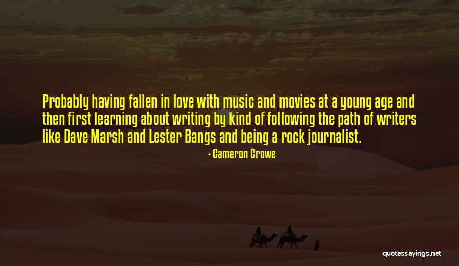 Being A Journalist Quotes By Cameron Crowe Being A Journalist Quotes By Cameron Crowe