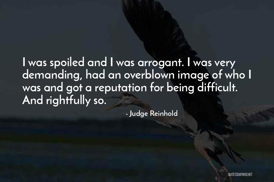 Being A Judge Quotes By Judge Reinhold Being A Judge Quotes By Judge Reinhold
