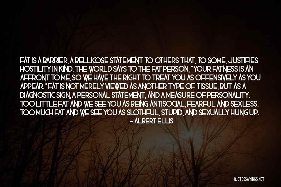 Being A Kind Person Quotes By Albert Ellis Being A Kind Person Quotes By Albert Ellis