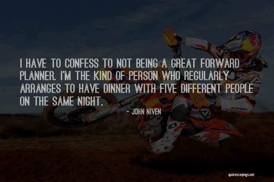 Being A Kind Person Quotes By John Niven Being A Kind Person Quotes By John Niven