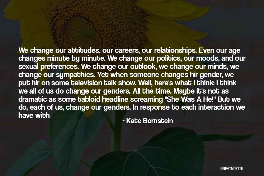 Being A Kind Person Quotes By Kate Bornstein Being A Kind Person Quotes By Kate Bornstein