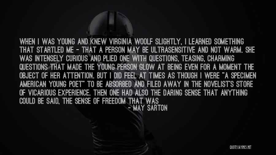 Being A Kind Person Quotes By May Sarton Being A Kind Person Quotes By May Sarton