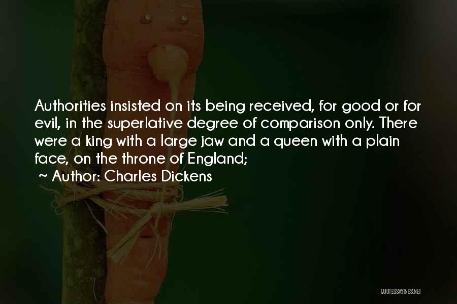 Being A King And Queen Quotes By Charles Dickens