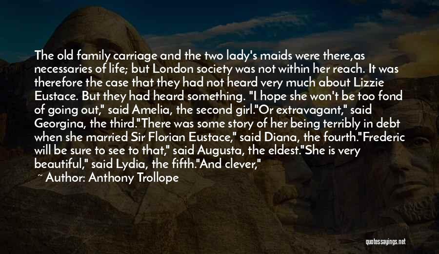 Being A Lady Quotes By Anthony Trollope