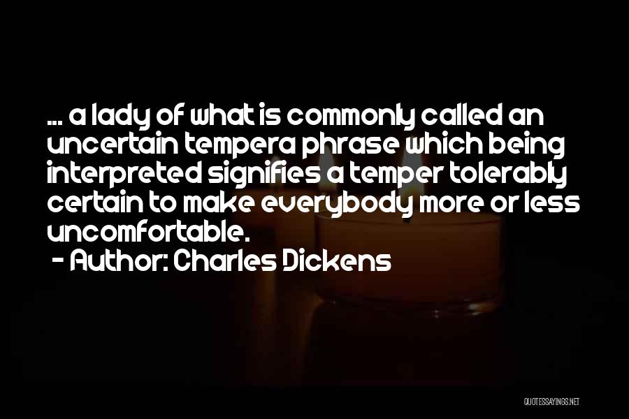 Being A Lady Quotes By Charles Dickens