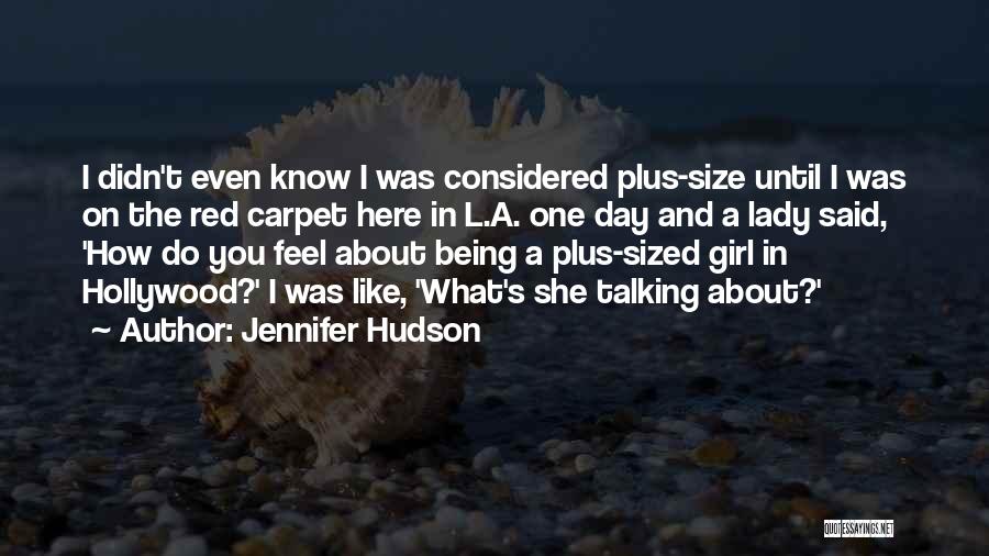 Being A Lady Quotes By Jennifer Hudson