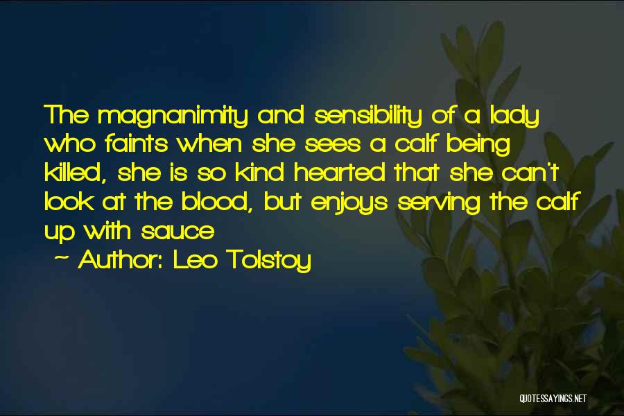 Being A Lady Quotes By Leo Tolstoy