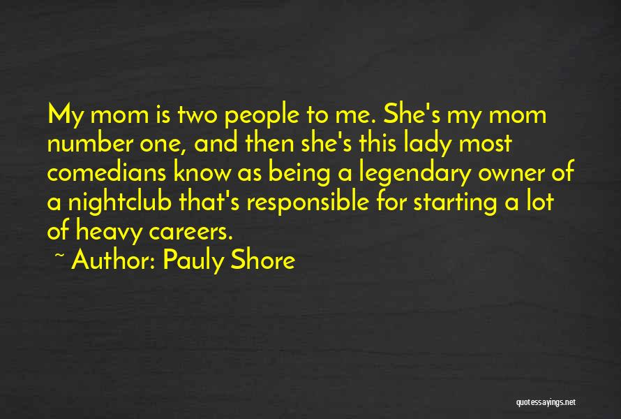 Being A Lady Quotes By Pauly Shore