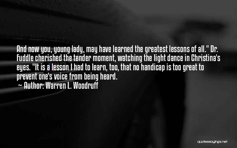 Being A Lady Quotes By Warren L. Woodruff