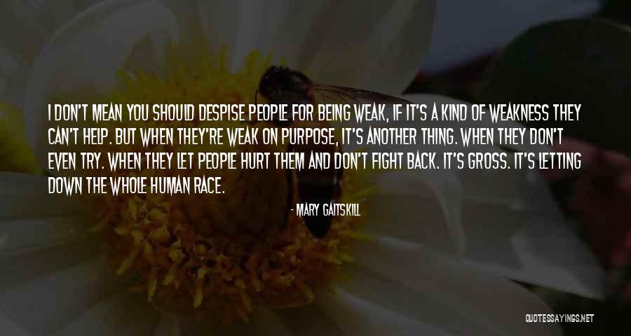 Being A Let Down Quotes By Mary Gaitskill