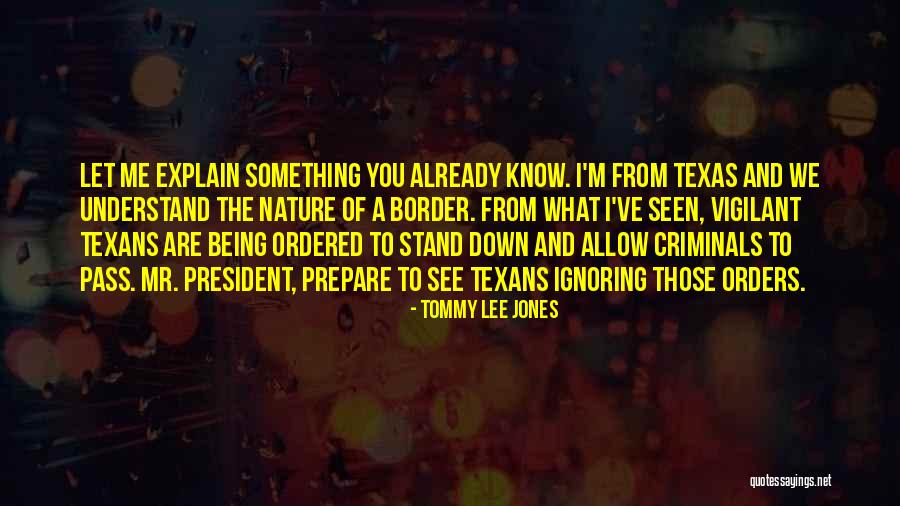 Being A Let Down Quotes By Tommy Lee Jones