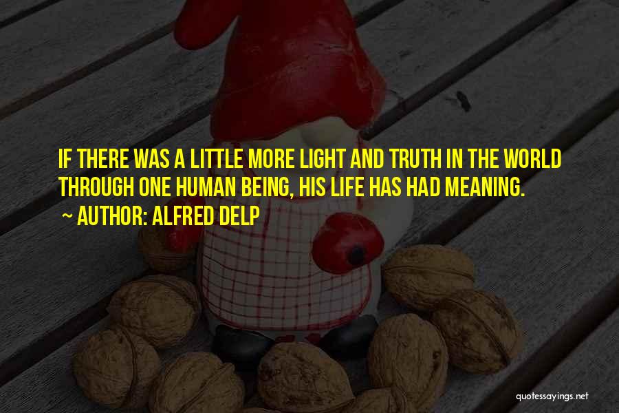 Being A Light In The World Quotes By Alfred Delp