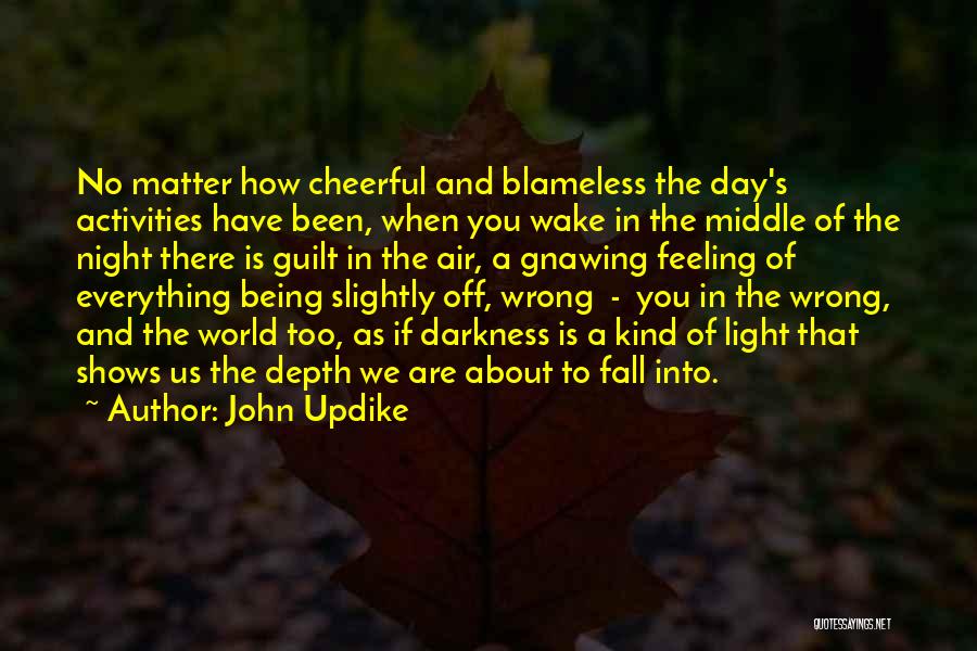 Being A Light In The World Quotes By John Updike