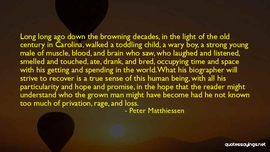 Being A Light In The World Quotes By Peter Matthiessen