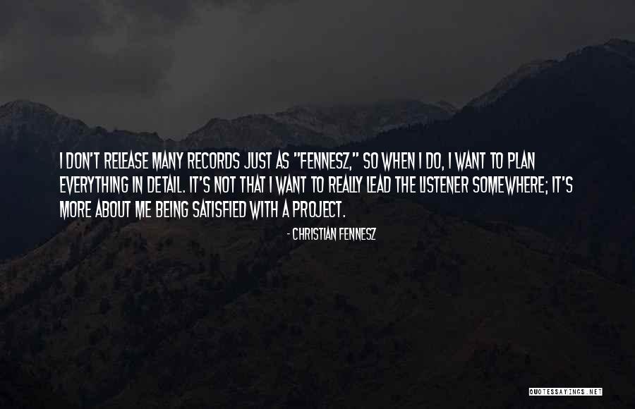 Being A Listener Quotes By Christian Fennesz Being A Listener Quotes By Christian Fennesz