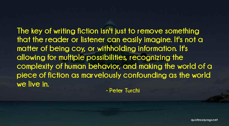 Being A Listener Quotes By Peter Turchi Being A Listener Quotes By Peter Turchi