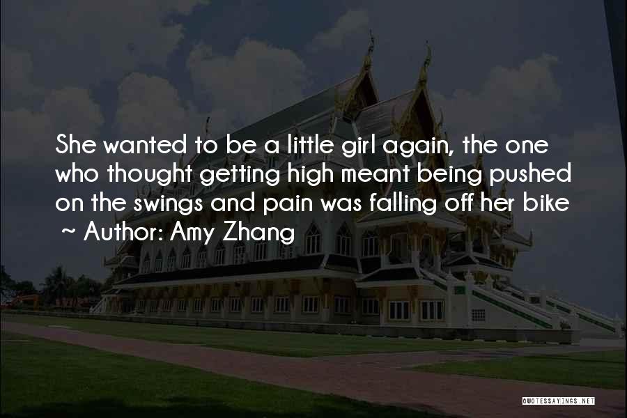 Being A Little Girl Again Quotes By Amy Zhang