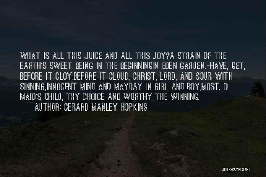 Being A Maid Quotes By Gerard Manley Hopkins