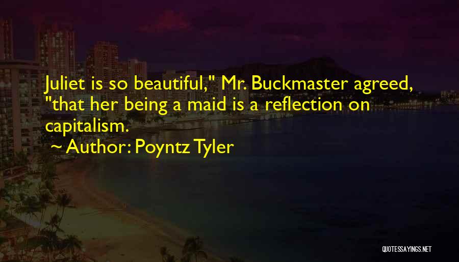 Being A Maid Quotes By Poyntz Tyler