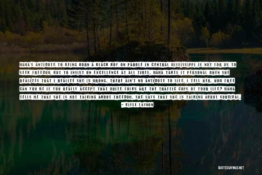 Being A Mama Quotes By Kiese Laymon Being A Mama Quotes By Kiese Laymon