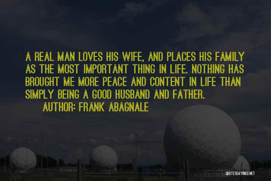 Being A Man And Father Quotes By Frank Abagnale